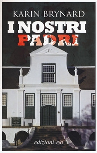 I nostri padri - Librerie.coop I nostri padri - Librerie.coop