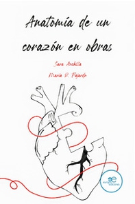 Anatomía de un corazón en obras - Librerie.coop Anatomía de un corazón en obras - Librerie.coop