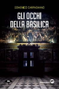 Gli occhi della basilica - Librerie.coop