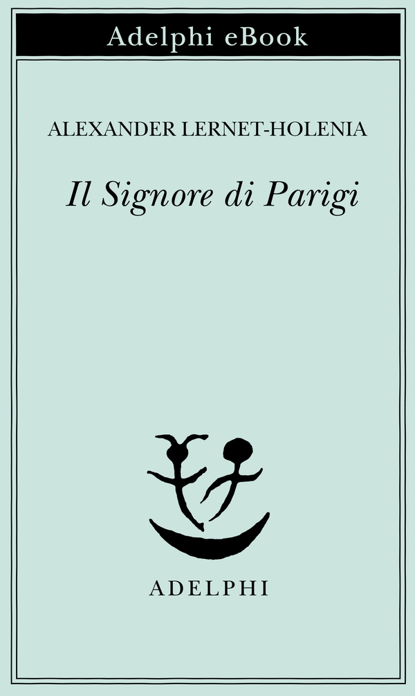 Il Signore di Parigi - Librerie.coop Il Signore di Parigi - Librerie.coop