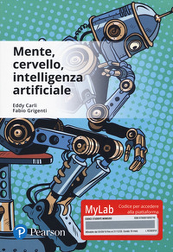 Mente, cervello, intelligenza artificiale. Ediz. Mylab - Librerie.coop Mente, cervello, intelligenza artificiale. Ediz. Mylab - Librerie.coop