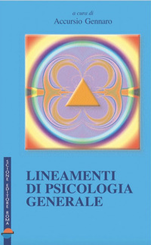 Lineamenti di psicologia generale - Librerie.coop Lineamenti di psicologia generale - Librerie.coop