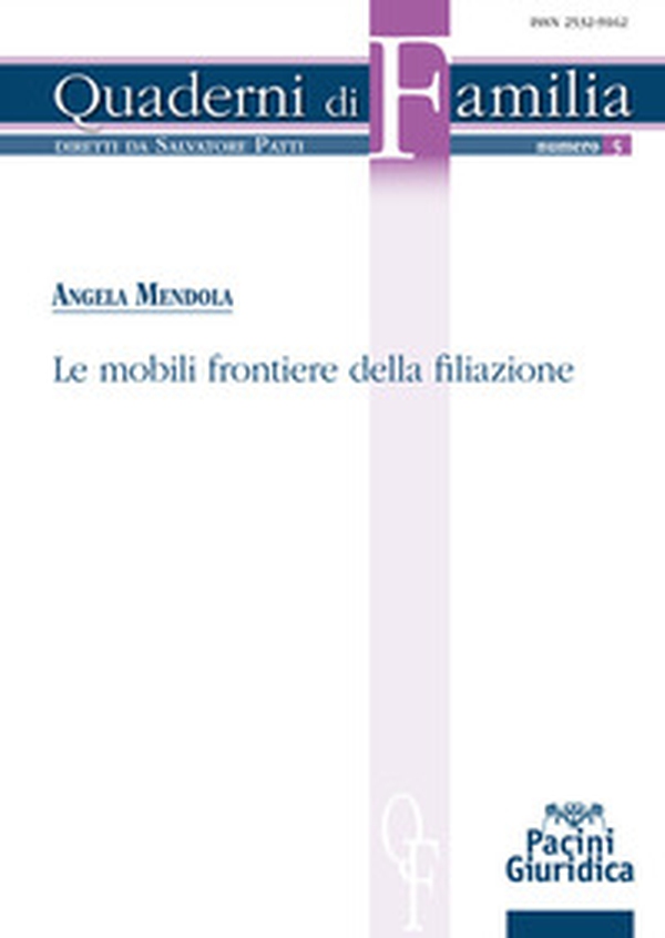 Le mobili frontiere della filiazione - Librerie.coop Le mobili frontiere della filiazione - Librerie.coop