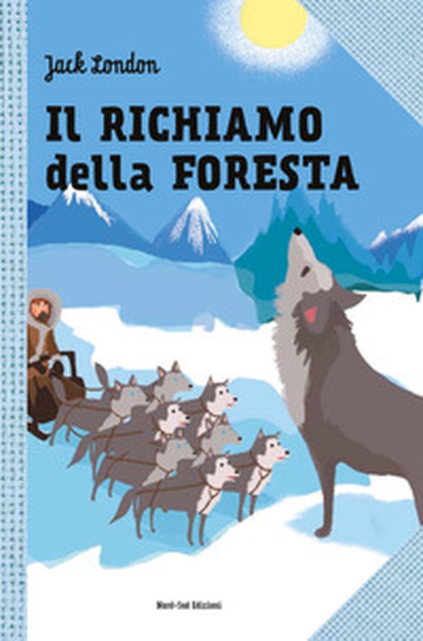 Il richiamo della foresta - Librerie.coop Il richiamo della foresta - Librerie.coop