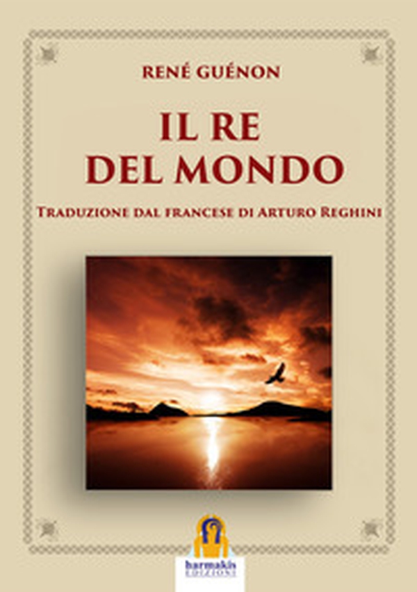 Il re del mondo - Librerie.coop Il re del mondo - Librerie.coop