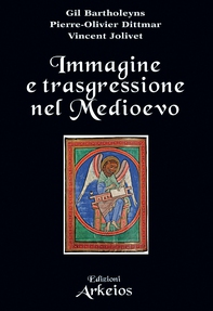 Immagine e trasgressione nel Medioevo - Librerie.coop Immagine e trasgressione nel Medioevo - Librerie.coop