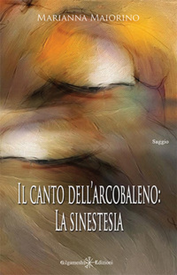 Il canto dell'arcobaleno: la sinestesia - Librerie.coop Il canto dell'arcobaleno: la sinestesia - Librerie.coop