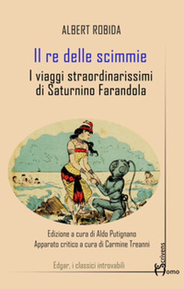 Il re delle scimmie. I viaggi straordinarissimi di Saturnino Farandola - Librerie.coop Il re delle scimmie. I viaggi straordinarissimi di Saturnino Farandola - Librerie.coop