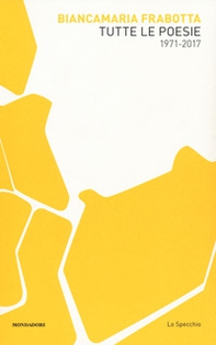 Tutte le poesie (1971-2017) - Librerie.coop