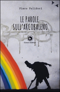 Le parole sull'arcobaleno - Librerie.coop