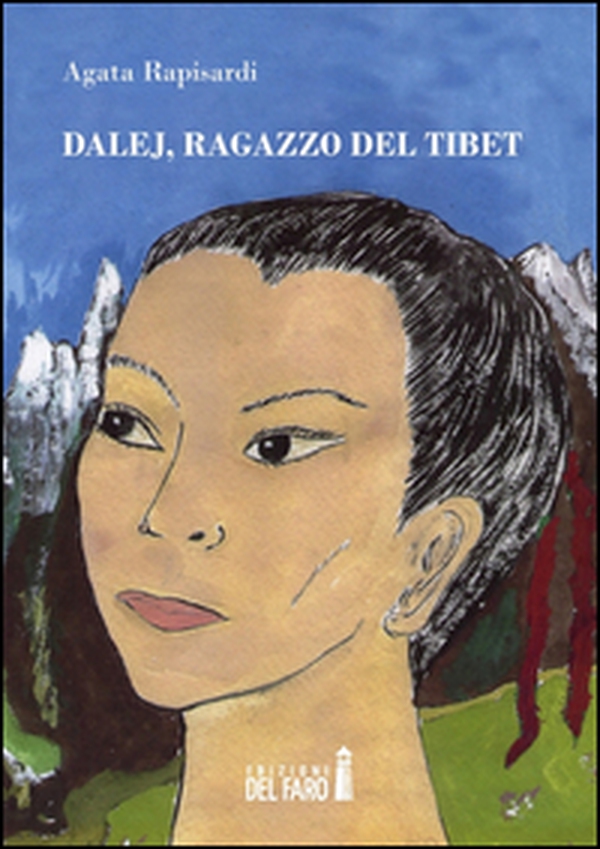 Dalej, ragazzo del Tibet - Librerie.coop