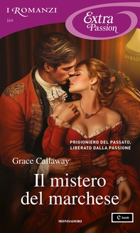 Il mistero del marchese (I Romanzi Extra Passion) - Librerie.coop