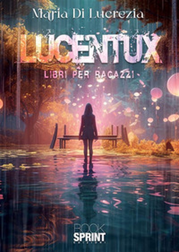 Lucentux - Librerie.coop Lucentux - Librerie.coop