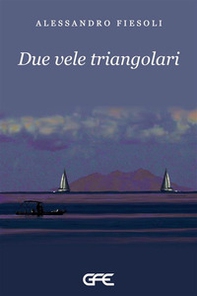 Due vele triangolari - Librerie.coop