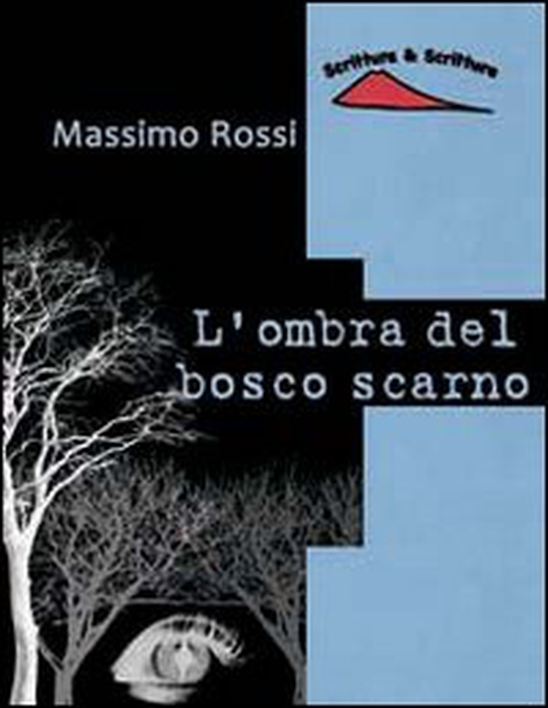 L'ombra del bosco scarno - Librerie.coop L'ombra del bosco scarno - Librerie.coop