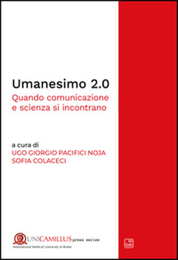 Umanesimo 2.0. Quando comunicazione e scienza si incontrano - Librerie.coop Umanesimo 2.0. Quando comunicazione e scienza si incontrano - Librerie.coop