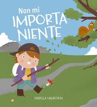 Non mi importa niente - Librerie.coop Non mi importa niente - Librerie.coop
