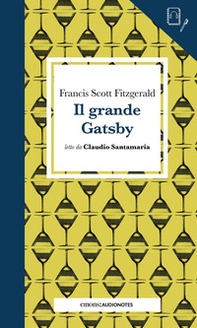 Il grande Gatsby letto da Claudio Santamaria. Quaderno - Librerie.coop Il grande Gatsby letto da Claudio Santamaria. Quaderno - Librerie.coop