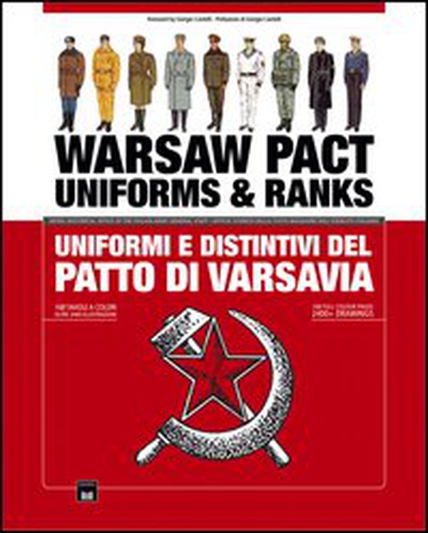 Warsaw pact. Uniforms & ranks-Uniformi e distintivi delle forze armate del patto di Varsavia - Librerie.coop Warsaw pact. Uniforms & ranks-Uniformi e distintivi delle forze armate del patto di Varsavia - Librerie.coop