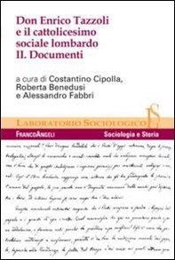 Don Enrico Tazzoli e il cattolicesimo sociale lombardo - Librerie.coop