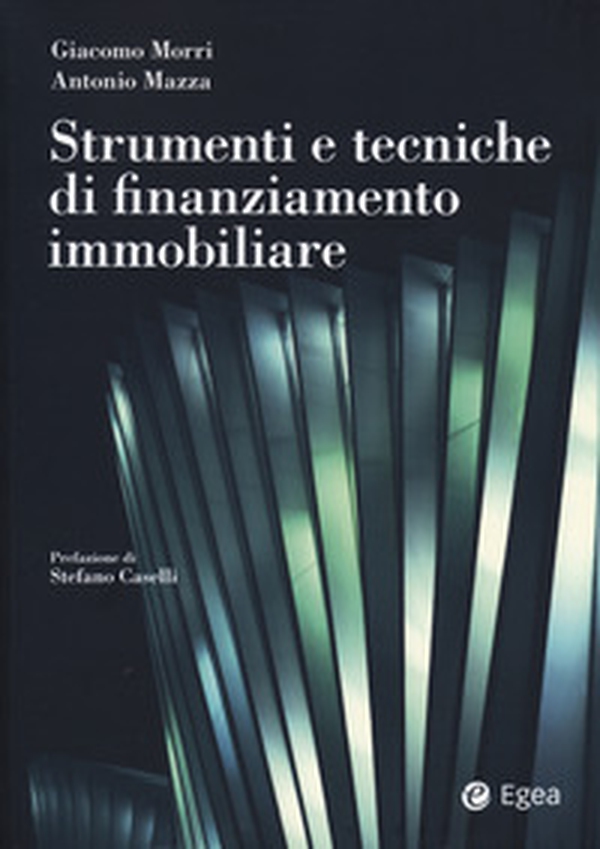 Strumenti e tecniche di finanziamento immobiliare - Librerie.coop Strumenti e tecniche di finanziamento immobiliare - Librerie.coop