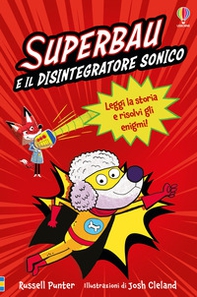 Superbau e il disintegratore sonico - Librerie.coop