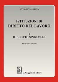 Istituzioni di diritto del lavoro - Vol. 1 - Librerie.coop Istituzioni di diritto del lavoro - Vol. 1 - Librerie.coop