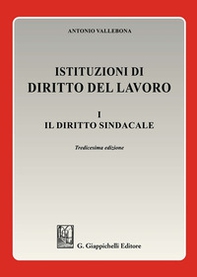 Istituzioni di diritto del lavoro - Vol. 1 - Librerie.coop