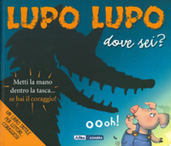 Lupo lupo dove sei? - Librerie.coop Lupo lupo dove sei? - Librerie.coop