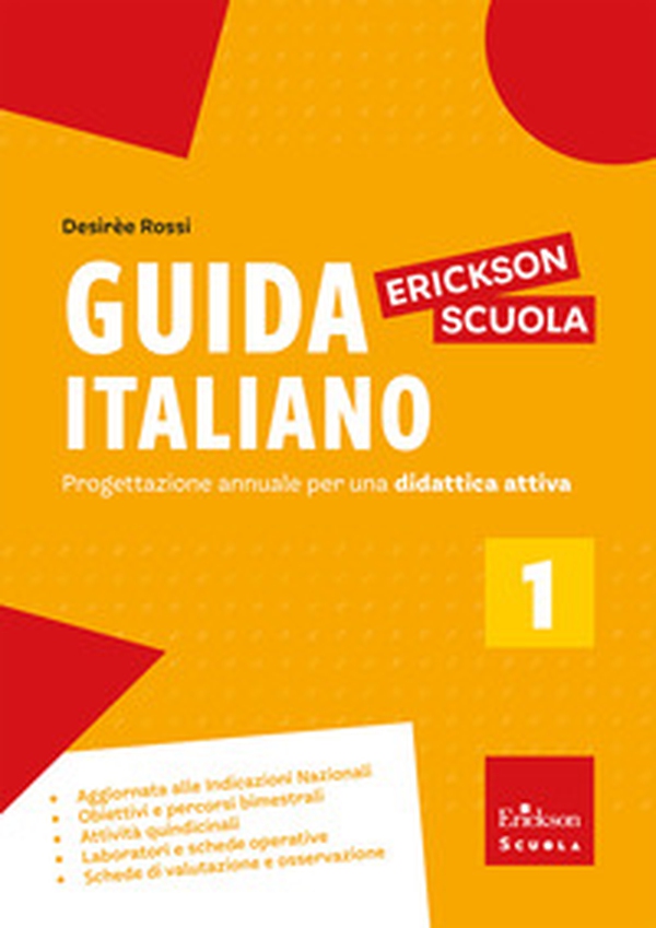 Guida italiano. Progettazione annuale per una didattica attiva - Vol. 1 - Librerie.coop