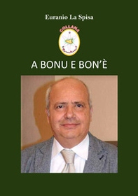 A bonu e bon'è - Librerie.coop A bonu e bon'è - Librerie.coop