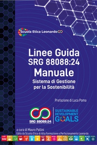 Linee guida SRG 88088:24. Come implementare un sistema di gestione per la sostenibilità certificabile - Librerie.coop