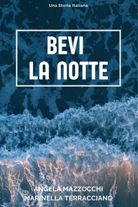 Bevi la notte - Librerie.coop