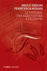 Le vittorie: tra agricoltura e filosofia - Librerie.coop