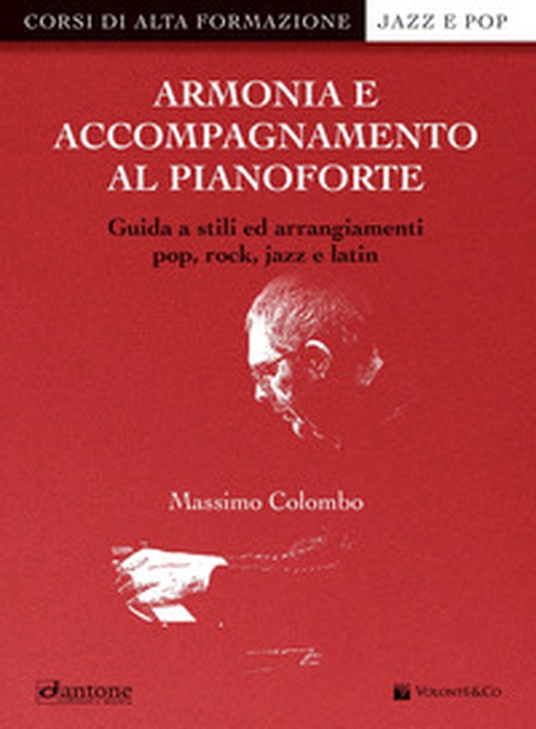 Armonia e accompagnamento al pianoforte. Guida a stili ed arrangiamenti pop, rock, jazz e latin - Librerie.coop Armonia e accompagnamento al pianoforte. Guida a stili ed arrangiamenti pop, rock, jazz e latin - Librerie.coop
