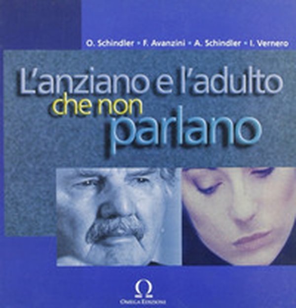 L'adulto e l'anziano che non parlano - Librerie.coop L'adulto e l'anziano che non parlano - Librerie.coop