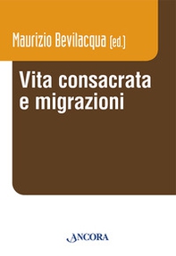 Vita consacrata e migrazioni - Librerie.coop