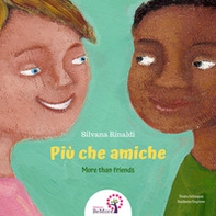 Più che amiche-More than friends - Librerie.coop Più che amiche-More than friends - Librerie.coop