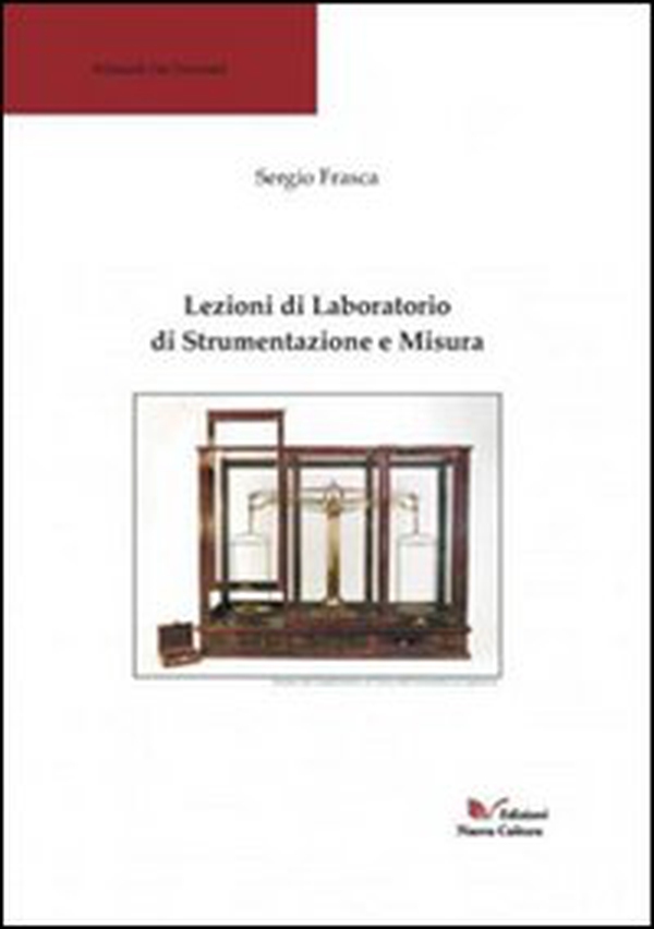 Lezioni di laboratorio di strumentazione e misura - Librerie.coop Lezioni di laboratorio di strumentazione e misura - Librerie.coop