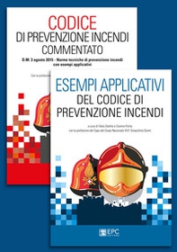 Codice di prevenzione incendi commentato-Esempi applicativi del Codice di prevenzione incendi - Librerie.coop