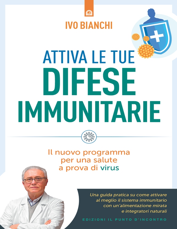 Attiva le tue difese immunitarie - Librerie.coop Attiva le tue difese immunitarie - Librerie.coop