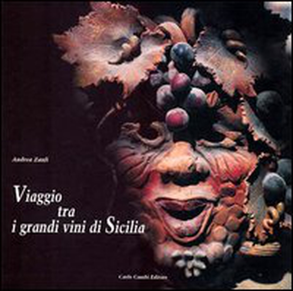 Viaggio tra i grandi vini di Sicilia. Ediz. italiana e inglese - Librerie.coop Viaggio tra i grandi vini di Sicilia. Ediz. italiana e inglese - Librerie.coop