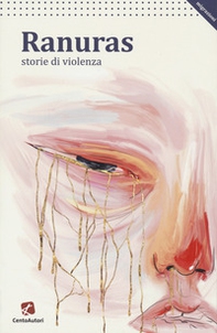 Ranuras. Storie di violenza - Librerie.coop Ranuras. Storie di violenza - Librerie.coop