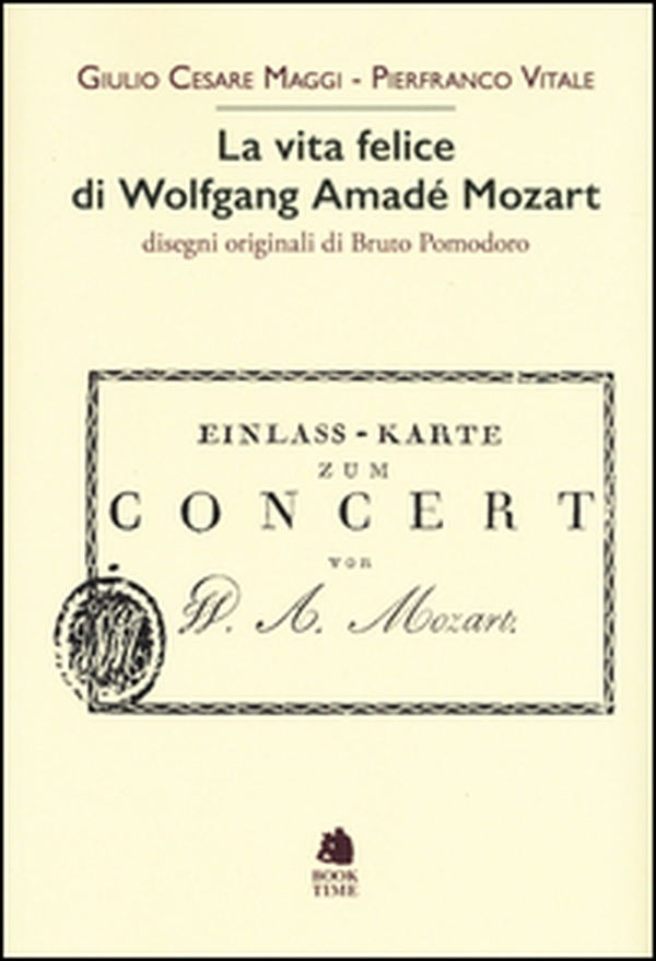 La vita felice di Wolfgang Amadé Mozart - Librerie.coop La vita felice di Wolfgang Amadé Mozart - Librerie.coop