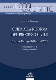 Guida alla riforma del processo civile. Cosa cambia dopo il d.lgs. 149/2022 - Librerie.coop Guida alla riforma del processo civile. Cosa cambia dopo il d.lgs. 149/2022 - Librerie.coop