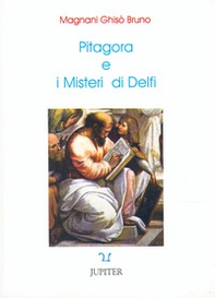 Pitagora e i misteri di Delfi. Raccolta di notizie su Pitagora - Librerie.coop Pitagora e i misteri di Delfi. Raccolta di notizie su Pitagora - Librerie.coop