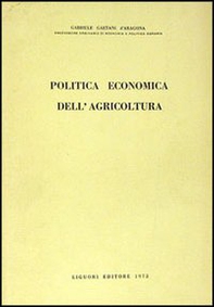Politica economica dell'agricoltura - Librerie.coop Politica economica dell'agricoltura - Librerie.coop