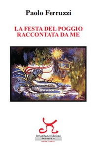La festa del Poggio raccontata da me - Librerie.coop