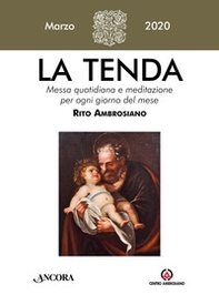 La tenda. Messa quotidiana e meditazione per ogni giorno del mese. Rito Ambrosiano - Librerie.coop
