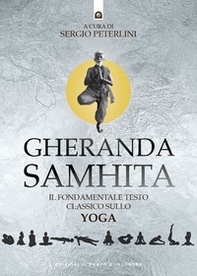 Gheranda samhita. Il fondamentale testo classico sullo yoga - Librerie.coop